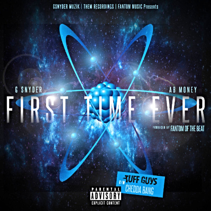 Fantom of the Beat x G Snyder x AB Money – “First Time Ever” | @fantomofthebeat @officialabmoney @therealgsnyder