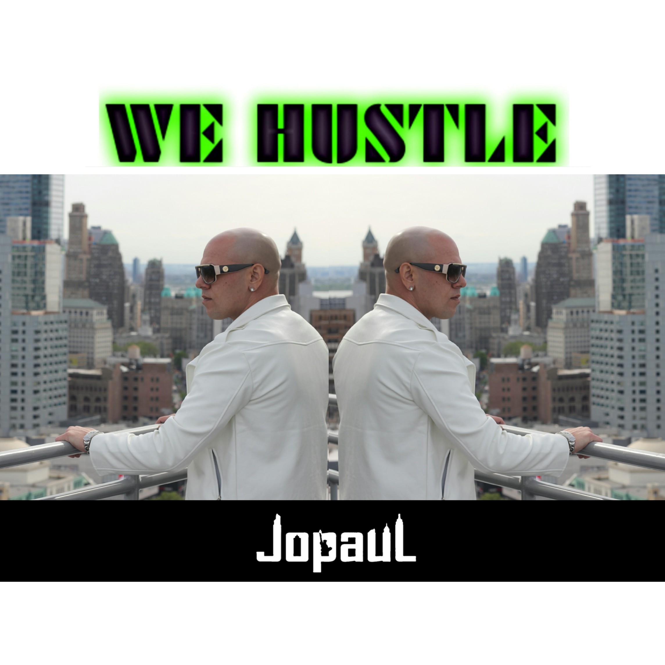 JopauL – “We Hustle” | @iamJopauL