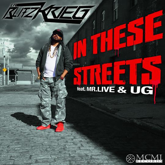 LR Blitzkrieg feat. Mr. Live & U.G. – “In These Streets” | @LR_Blitzkrieg @therealug