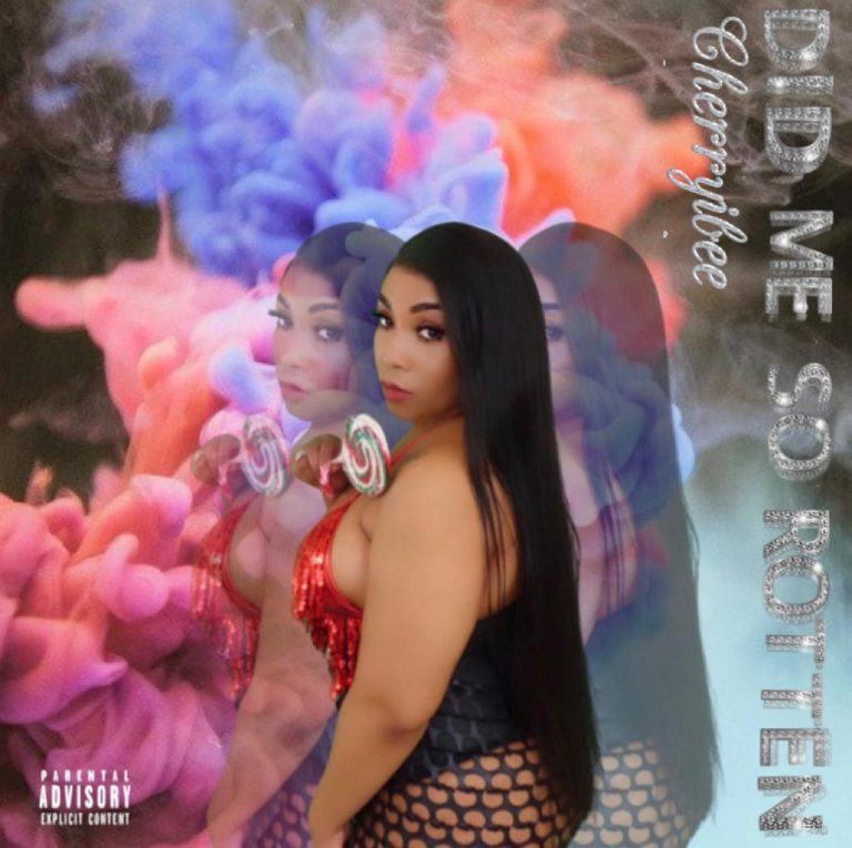 Cherryibee Releases “Did Me So Rotten” Single