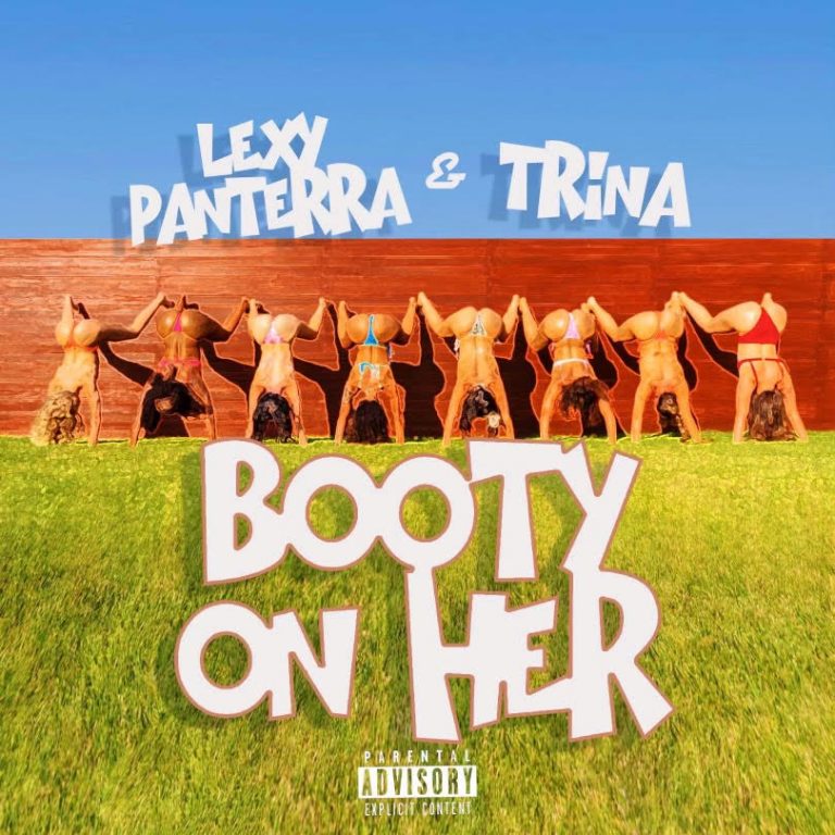 Lexy Panterra – “Booty On Her” ft. Trina