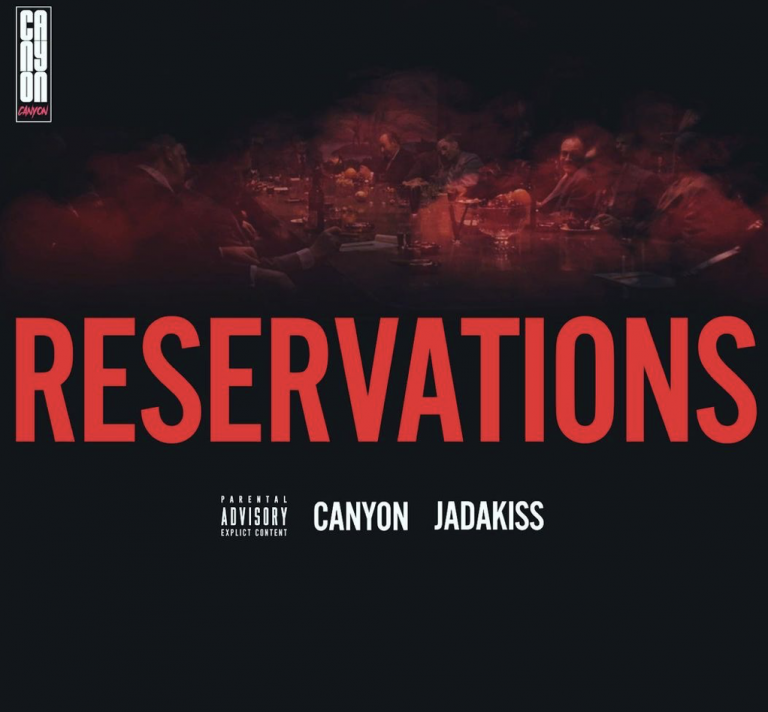 Canyon ft. Jadakiss & Yung DZA – “Reservations”