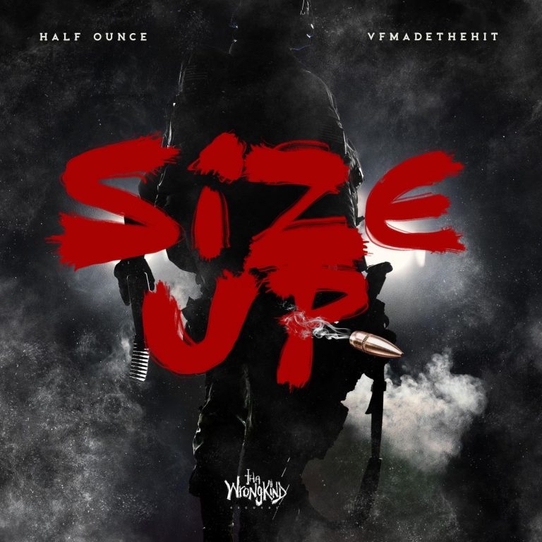 Half Ounce – “Size Up”
