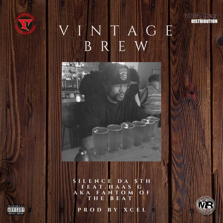Silence Da 5th “Vintage Brew” Ft. Haas G (Single)