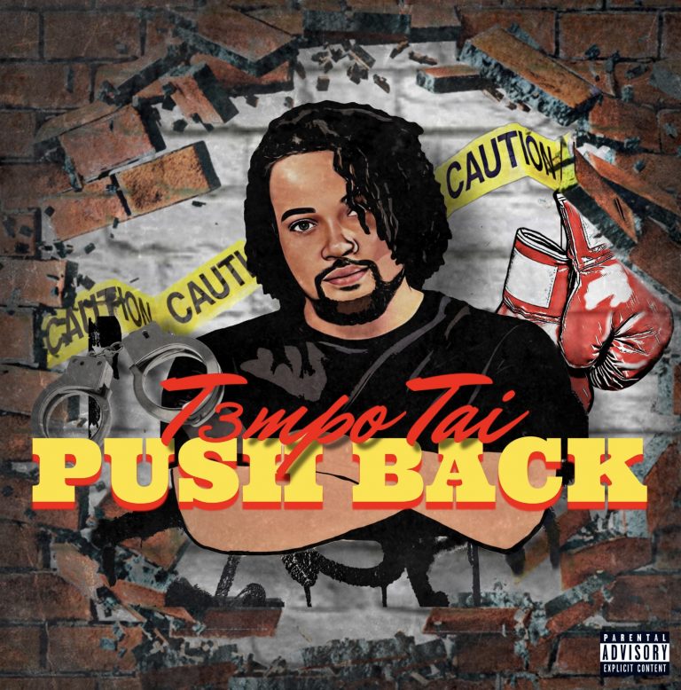 T3mpo Tai Delivers New Single “Push Back”