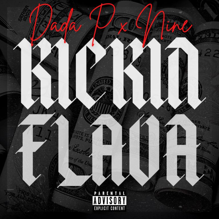 Dada P x Nine “Kickin Flava” On Haters (Single)