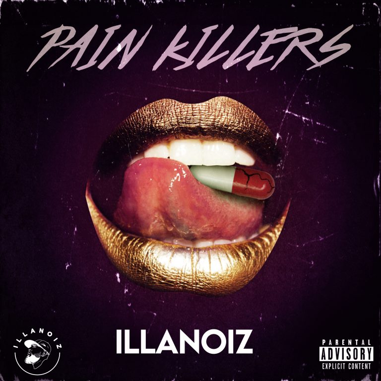 Illanoiz Releases “Pain Killers” Single X The Final 4