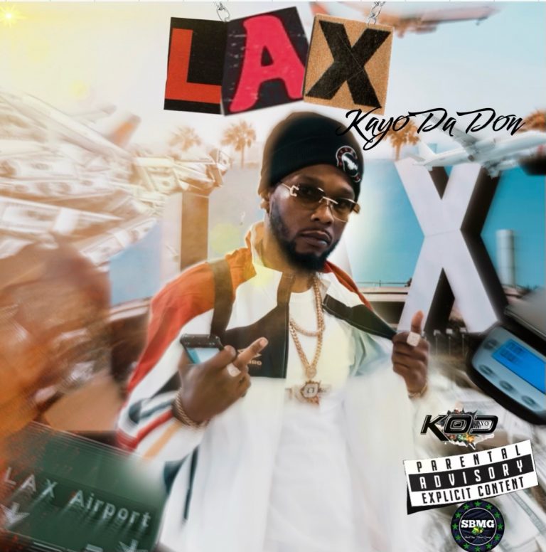Kayo Da Don Releases New Track/Music Video “LAX” & “Ball On ‘Em”