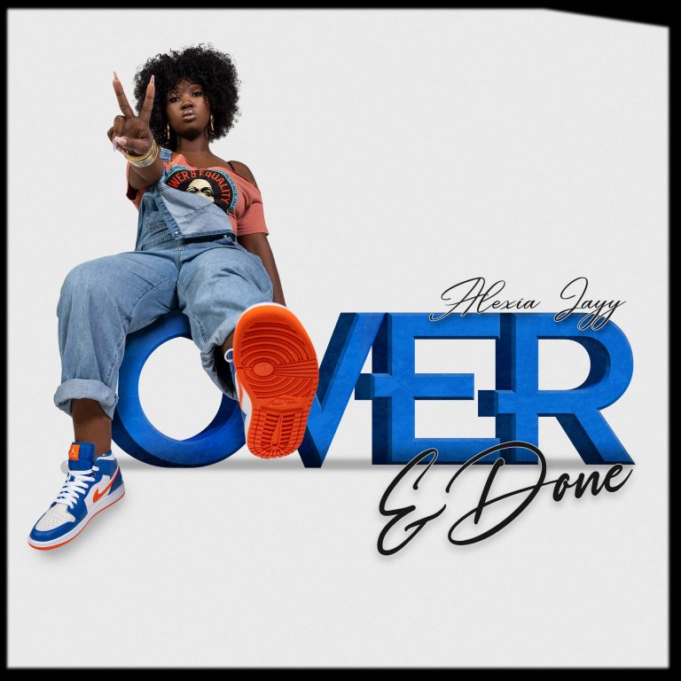 Alexia Jayy Heals With New Song “Over And Done”