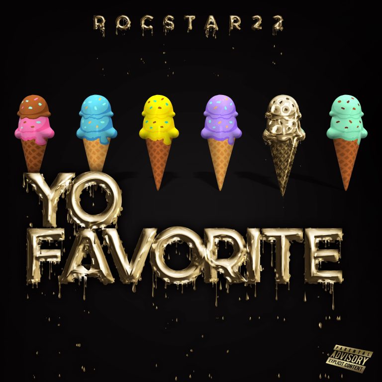 Rocstar22 Drops “Yo Favorite” New Single