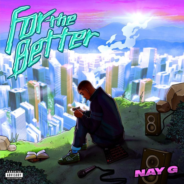 NayG Is On Fire In New Single “For The Better” With 804Reek