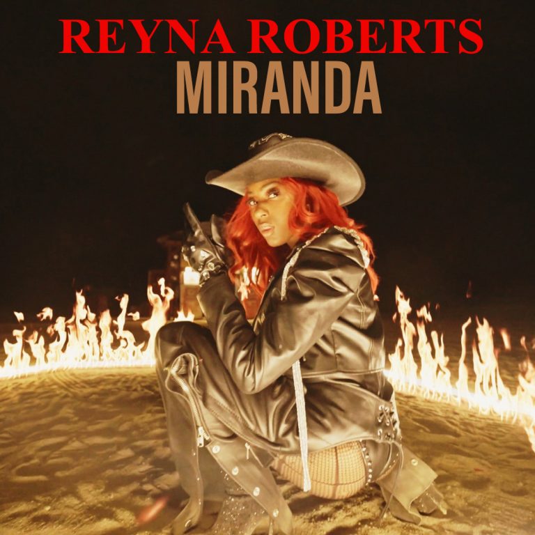 Breakout Country Music Artist Reyna Roberts Releases Music Video For Focus Track “Miranda” Off Her Debut Album Bad Girl Bible, Vol 1 Following A Premiere With CMT
