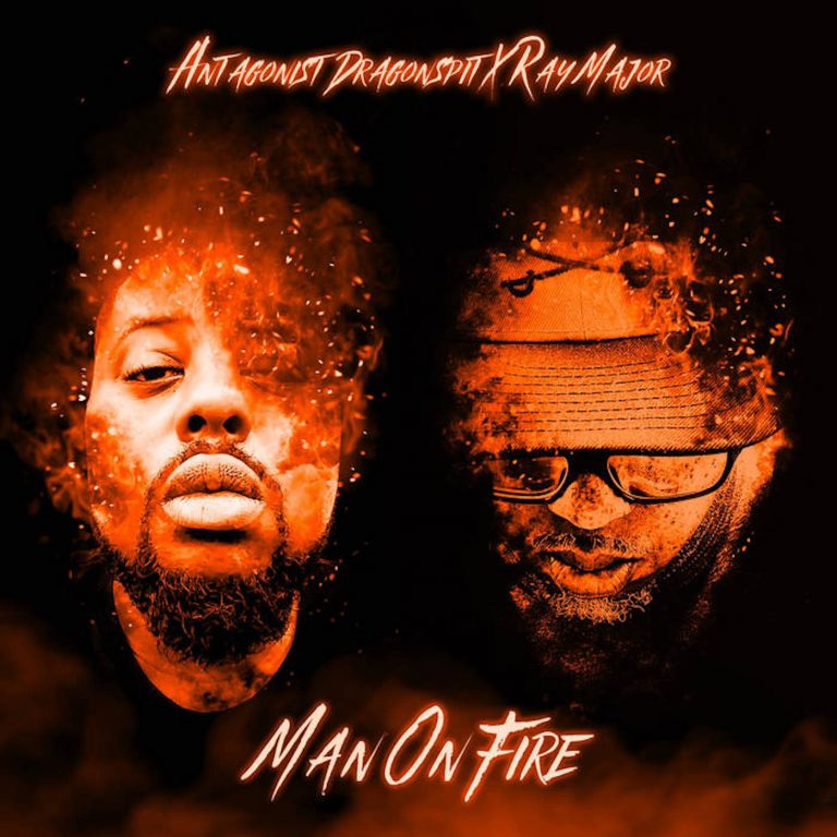 Antagonist Dragonspit & Producer Ray Major Release ‘Man on Fire’ Album