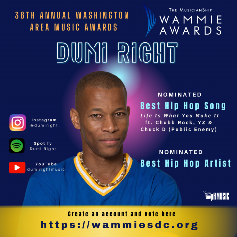 News: Dumi Right Nominated For Best Hip Hop Artist & Song “Life Is What You Make It” Ft. Chuck D
