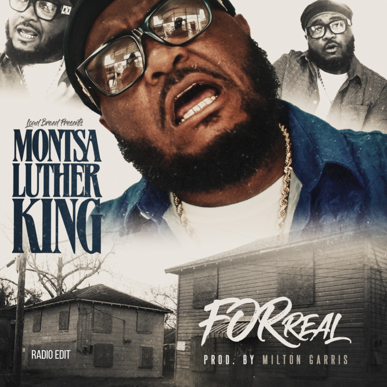 Tuskegee’s Own Monsta Luther King & Load Breed Present “FORreal” X Milton Garris