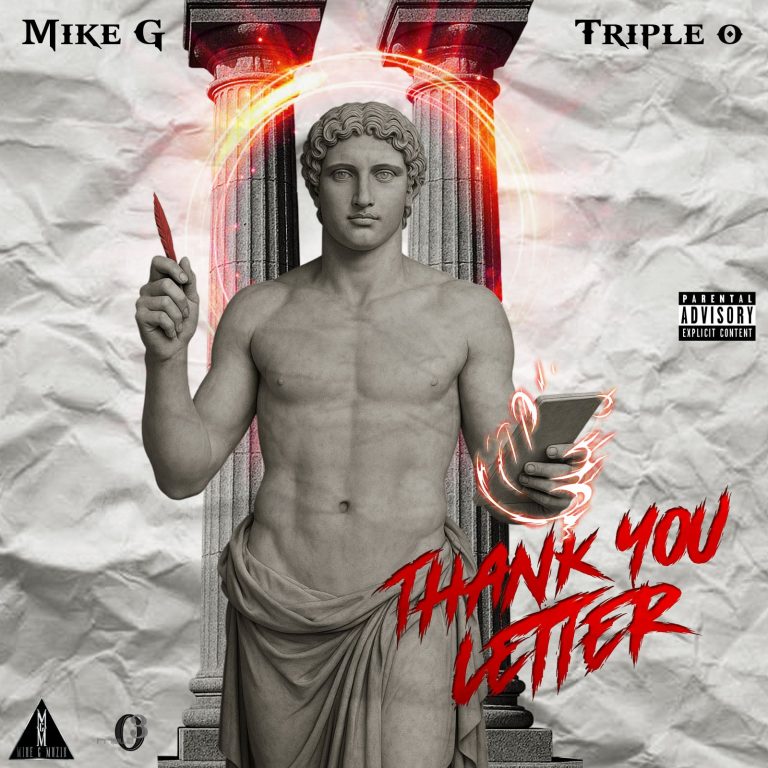 Mike G Releases “Thank You Letter” Ft. Triple O